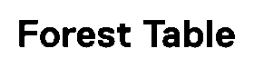 Forest Table